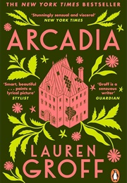 Arcadia (Lauren Groff)