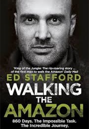 Walking the Amazon (Stafford, Ed)