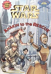 Star Wars Episode I - Anakin to the Rescue (Cecilia Venn)