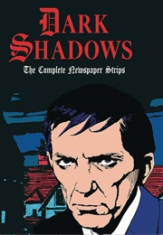 Dark Shadows: The Complete Newspaper Strips (Various)