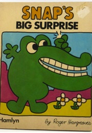 Snap's Big Surprise (Roger Hargreaves)