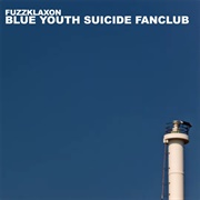 Fuzzklaxon - Blue Youth Suicide Fanclub