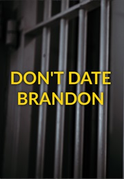 Don't Date Brandon (2025)