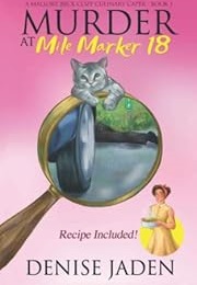 Murder at Mile Marker 18 (Denise Jaden)