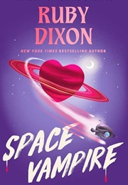 Space Vampire (Ruby Dixon)