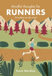 Mindful Thoughts for Runners (Tessa Wardley)