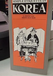 Simple Etiquette in Korea (Lee)