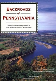 Backroads of Pennsylvania (Pictorial Discovery Guide) (Marcus Schneck)