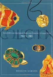 The Estee Lauder Solid Perfume Compact Collection 1967-2001 (Roselyn Gerson)