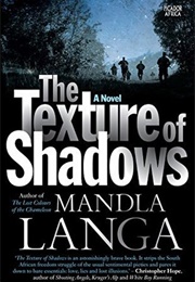 The Texture of Shadows (Mandla Langa)