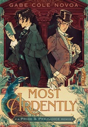 Most Ardently (Gabe Cole Novoa)