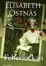 Feberflickan (Elisabeth Östnäs)