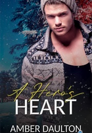 A Hero's Heart (Amber Daulton)