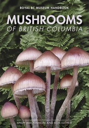 Mushrooms of British Columbia (Andy MacKinnon)