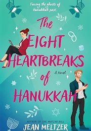The Eight Heartbreaks of Hanukkah (Jean Meltzer)