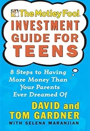 Motley Fool Investment Guide for Teens (Gardner)