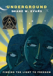 Underground: Finding the Light to Freedom (Shane W. Evans)