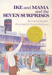 Ike and Mama and the Seven Surprises (Carol Snyder/Charles Robinson)