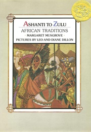 Ashanti to Zulu: African Traditions (Leo and Diane Dillon)