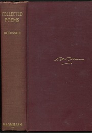 The Collected Poems of Edwin Arlington Robinson (Edwin Arlington Robinson)
