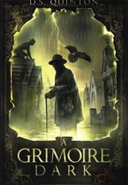 A Grimoire Dark (D.S. Quinton)