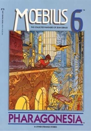 Epic Graphic Novel: Moebius Vol. 6 - Pharagonesia and Other Strange Stories (1988)