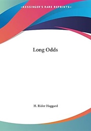 Long Odds (H. Rider Haggard)