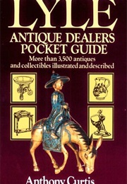 Lyle Antique Dealers Pocket Guide (Anthony Curtis)