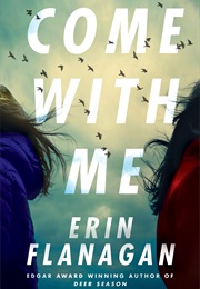 Come With Me (Erin Flanagan)