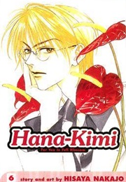 Hana-Kimi: For You in Full Blossom, Vol. 6 (Hisaya Nakajo)