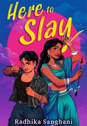 Here to Slay (Radhika Sanghani)