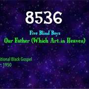 #9609 Our Father (Which Art in Heaven) by the Five Blind Boys
