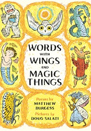 Words With Wings and Magic Things (Matthew Burgess)