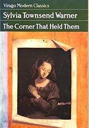 The Corner That Held Them (Sylvia Townsend Warner)