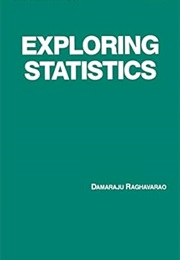 Exploring Statistics (Raghavarao)