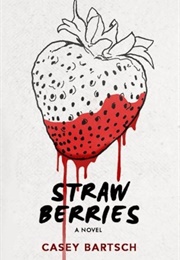 Strawberries (Casey Bartsch)