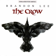 The Crow: Original Motion Picture Soundtrack (Various Artists, 1994)