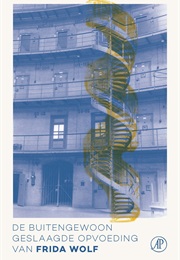 De Buitengewoon Geslaagde Opvoeding Van Frida Wolf (Maria Kager)