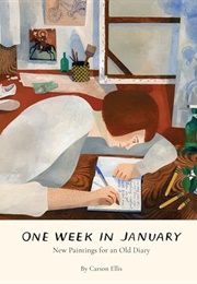 One Week in January (Carson Ellis)