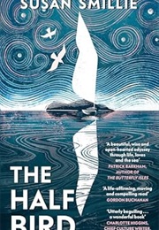 The Half Bird (Susan Smillie)