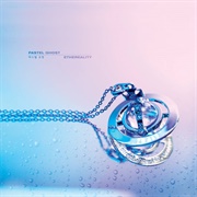 Pastel Ghost - Ethereality