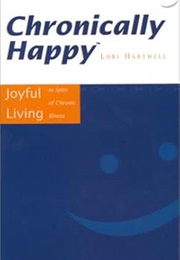 Chronically Happy (Hartwell)