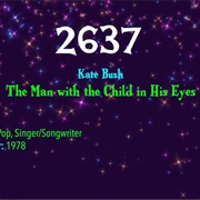#8026 the Man With the Child in His Eyes by Kate Bush