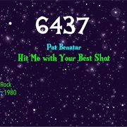 #9008 Hit Me With Your Best Shot by Pat Benatar