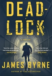 Deadlock (James Byrne)