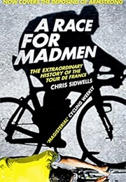 A Race for Madmen (Chris Sidwells)