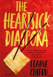 The Heartsick Diaspora: And Other Stories (Elaine Chiew)