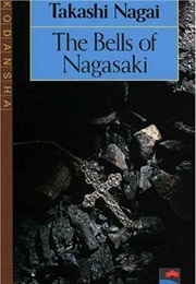 The Bells of Nagasaki (Takashi Nagai)