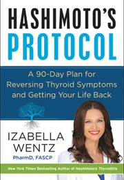 Hashimoto's Protocol (Izabella Wentz)