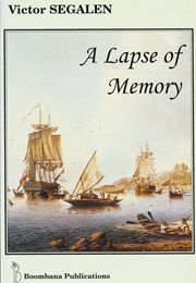 A Lapse of Memory (Victor Segalen)